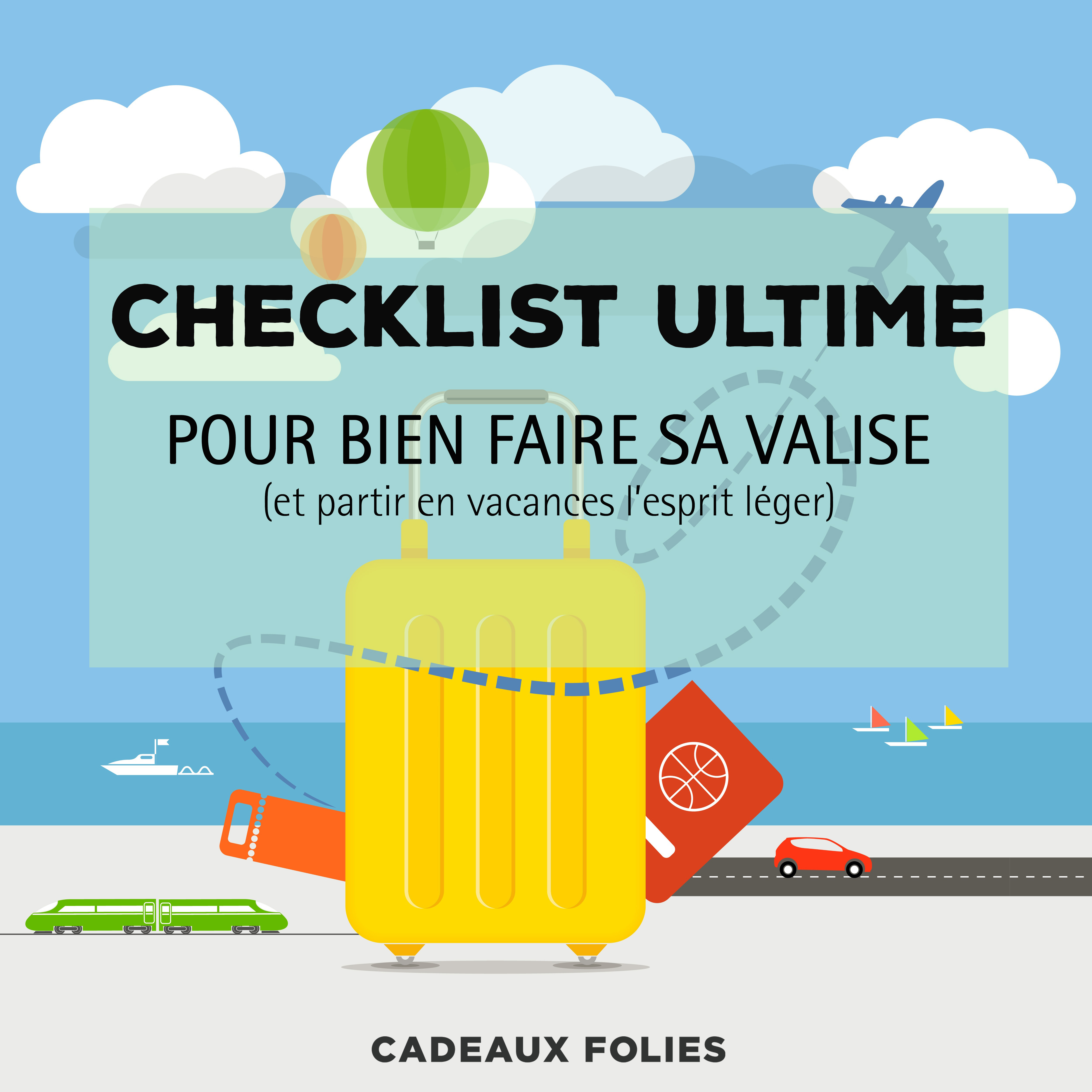 Vacances : Suivez Cette Cheklist Pour Faire Sa Valise